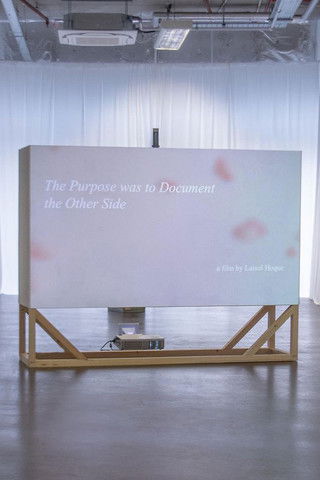 The Purpose was to Document the Other Side poster