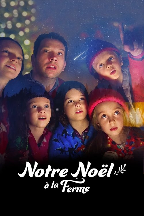 Notre Noël à la ferme - 2022 Notre Noël à la ferme - 2022