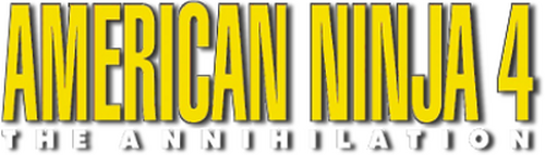 American Ninja 4: The Annihilation
