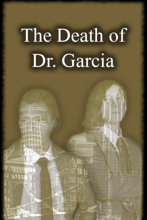 The Death of Dr. Garcia (2023) poster