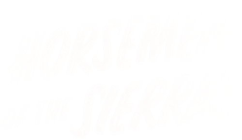 Horsemen of the Sierras