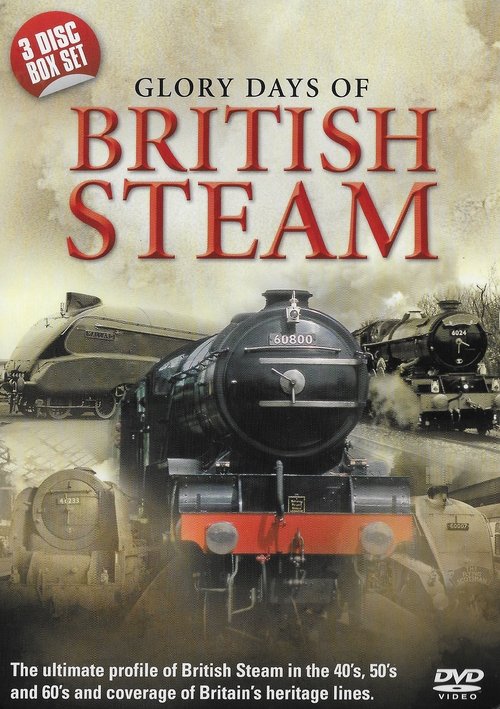 The Glory Days of Steam (2008)