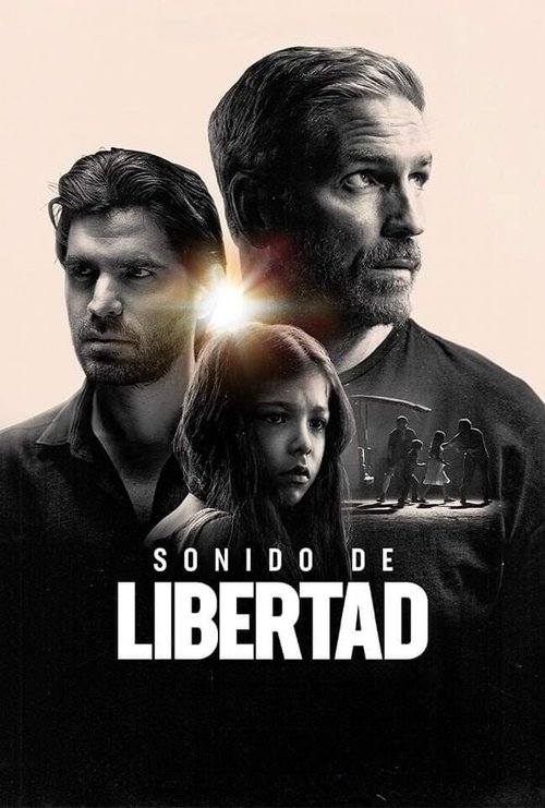 Sonido De Libertad poster