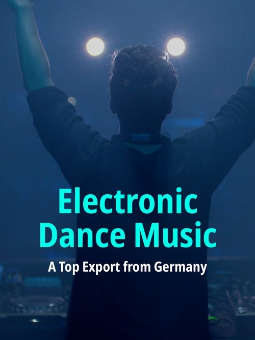 |DE| Electronic Dance Music: A Top Export from Germany