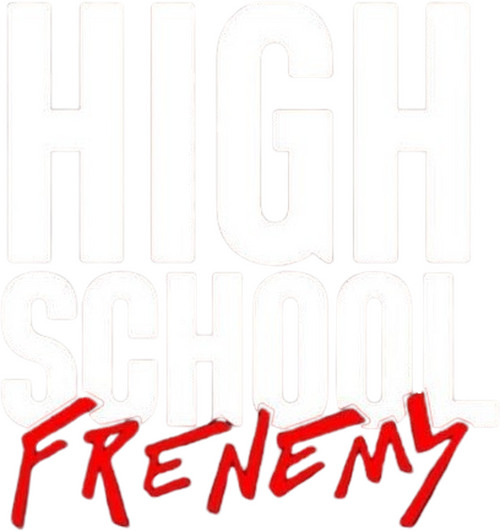 High School Frenemy