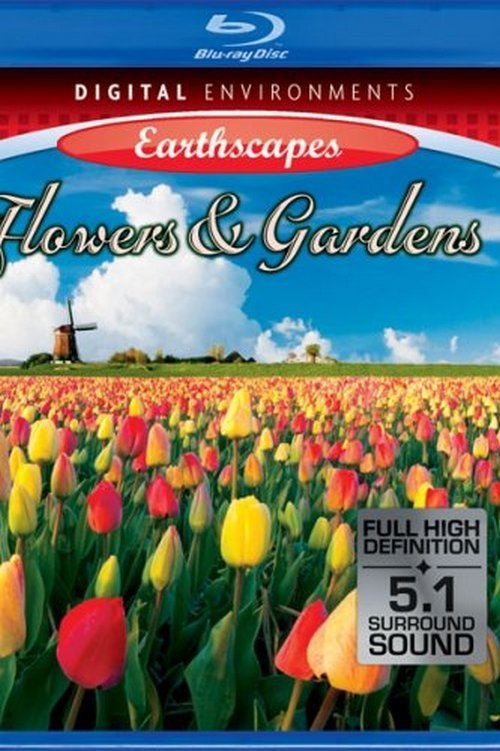 Living Landscapes: Earthscapes - Flowers & Gardens movie poster player