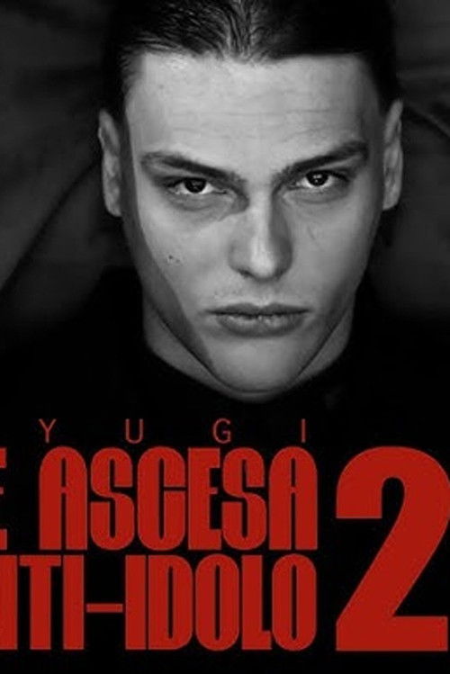 Kid Yugi - Genesis and Rise of an Anti-Idol poster