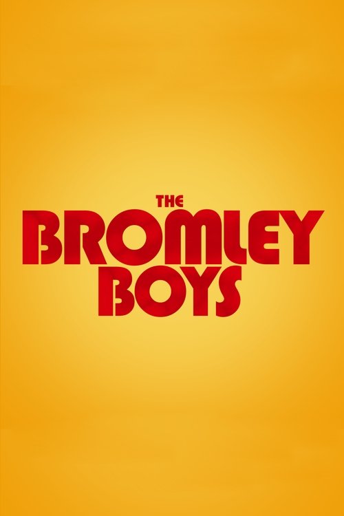 Largescale poster for The Bromley  Boys