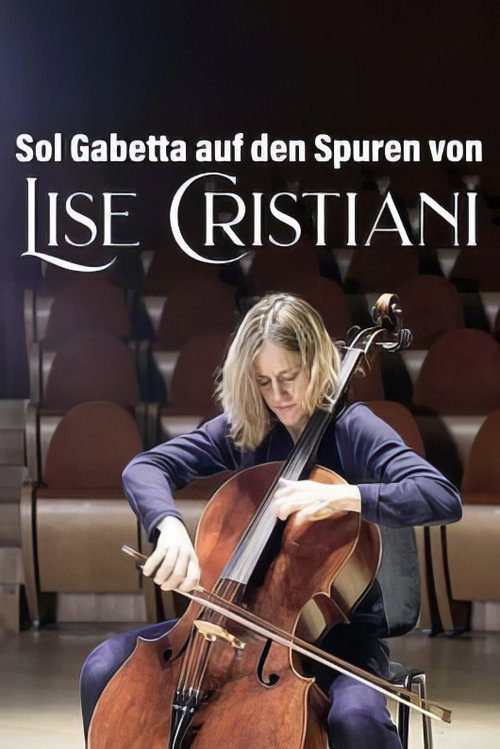 Mit dem Cello ans Ende der Welt - Sol Gabetta auf den Spuren von Lise Christiani