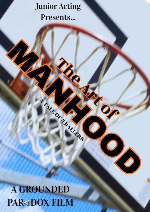 Cartell de The Art of Manhood: A Tale of 5 Ballers