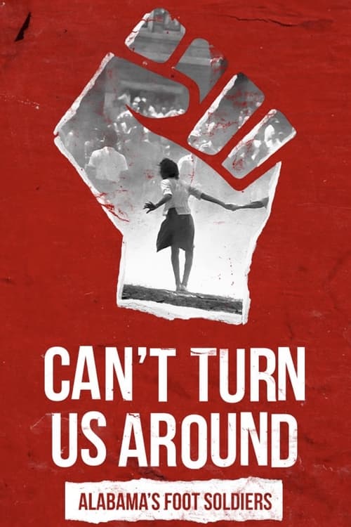 Can't Turn Us Around: Alabama's Foot Soldiers tv Hindi Film Free Watch Online