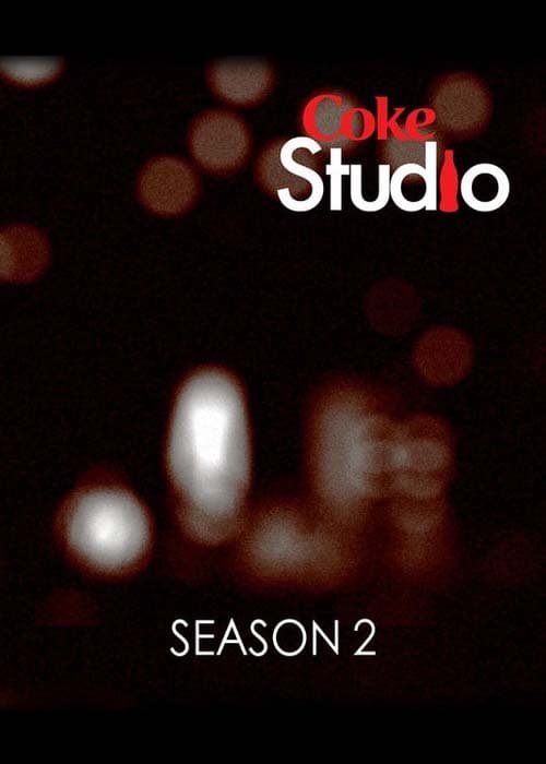 Coke Studio Pakistan, S02 - (2009)