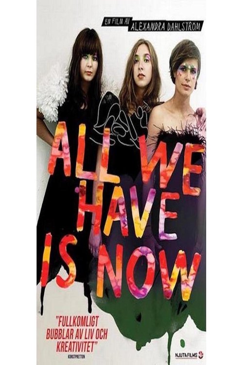 All We Have is Now movie poster player