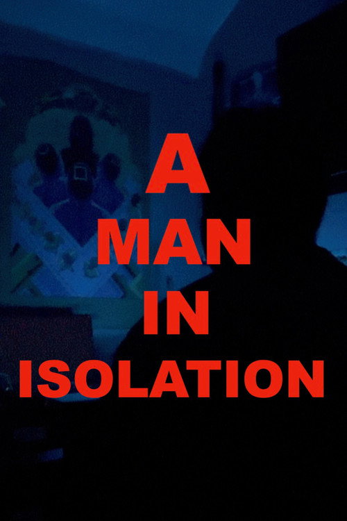 A Man in Isolation