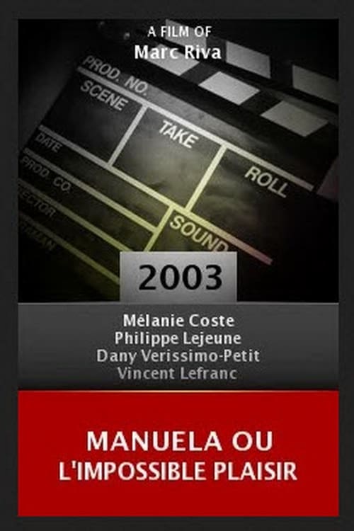 Manuela ou l'impossible plaisir 2003