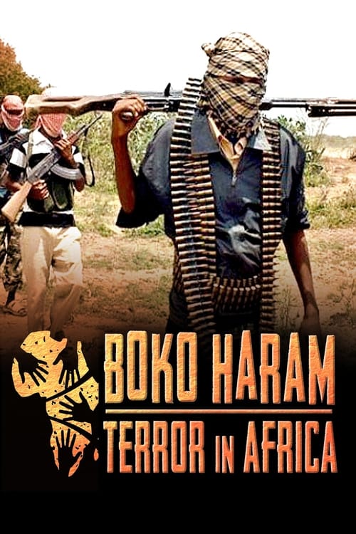 Where to stream Boko Haram: Terror in Africa