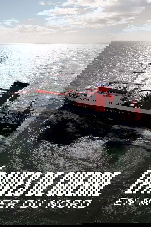 Poster image du film Épaves de guerre en mer du Nord : Une bombe à retardement Épaves de guerre en mer du Nord : Une bombe à retardement
