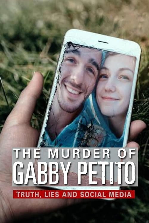 The Murder of Gabby Petito: Truth, Lies and Social Media ( The Murder of Gabby Petito: Truth, Lies and Social Media )