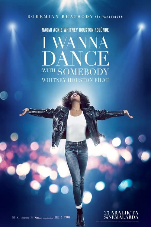 I Wanna Dance with Somebody: Whitney Houston Filmi ( Whitney Houston: I Wanna Dance with Somebody )