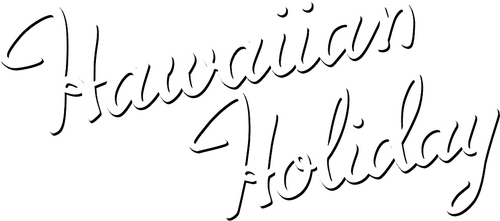 Hawaiian Holiday