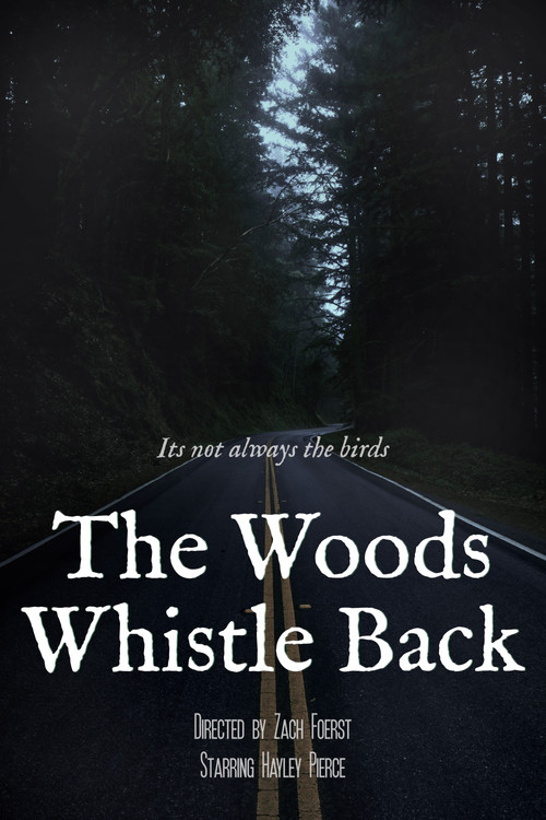 The Woods Whistle Back