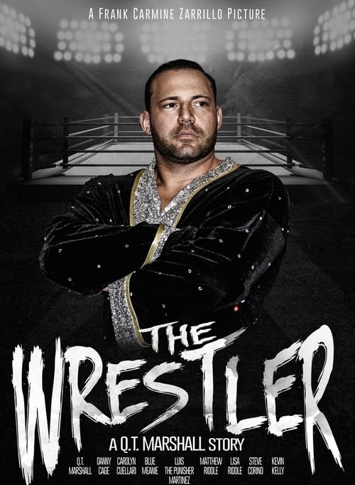 The Wrestler: A Q.T. Marshall Story