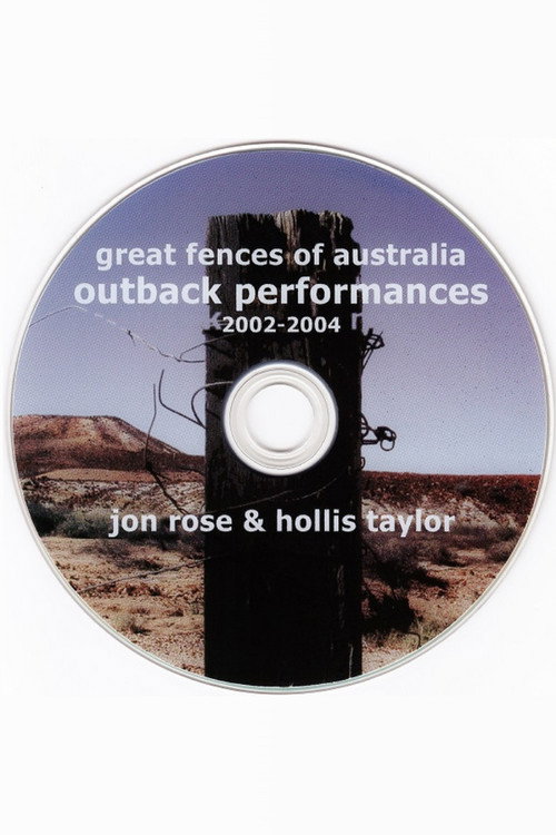 Great Fences Of Australia - Outback Performances 2002-2004