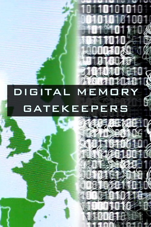 Digital Memory Gatekeepers movie poster player