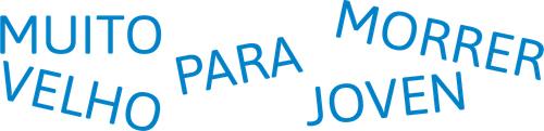Muito Velho Para Morrer Jovem - Logo 5