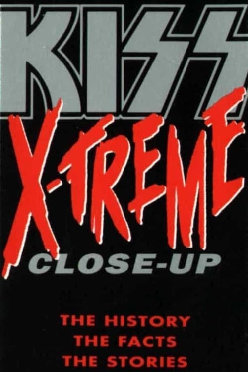 Kiss: X-Treme Close Up (1992)