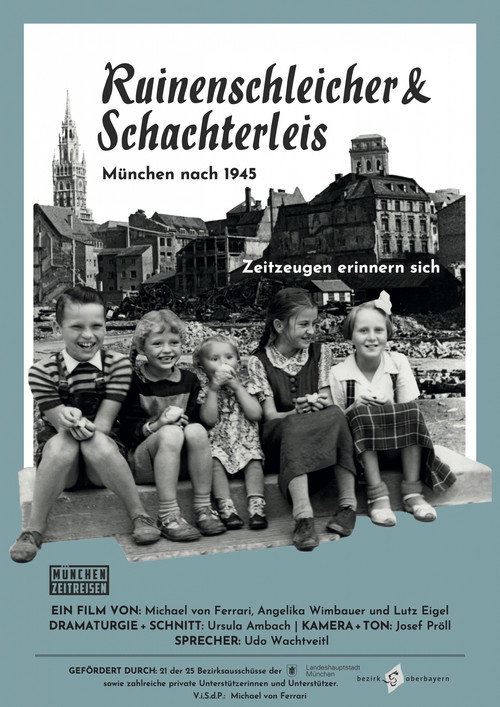 Ruinenschleicher und Schachterleis – München nach 1945“.