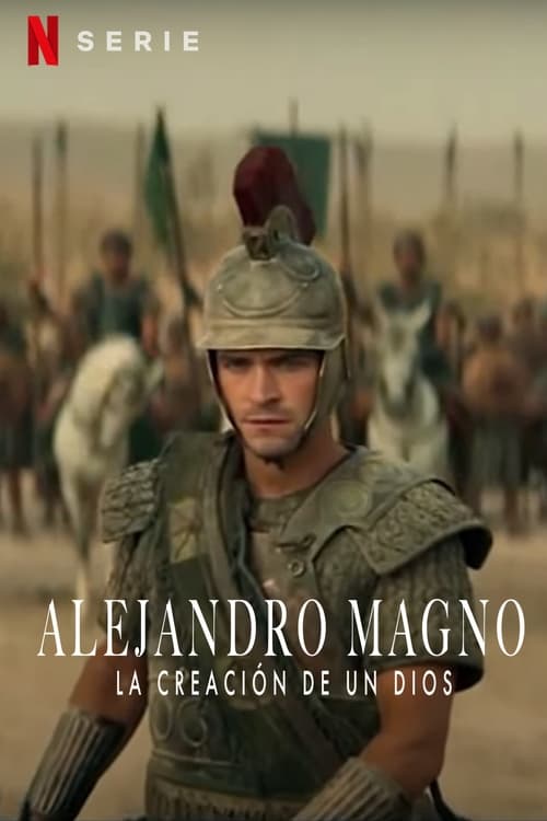 Alejandro Magno: La creación de un dios poster