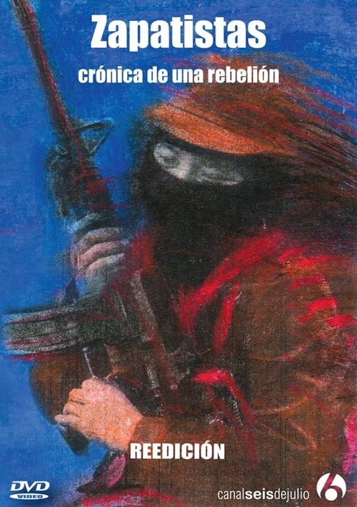 Poster Zapatistas, Crónica de una Rebelión 2003