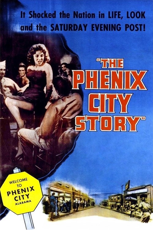 The Phenix City Story 1955 The Phenix City Story 1955