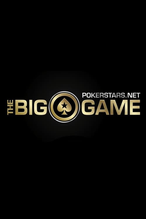 Poster The PokerStars.net Big Game