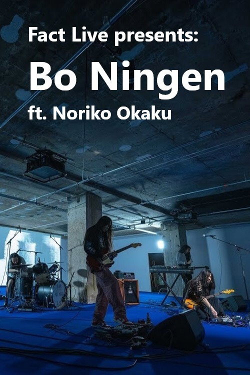 Fact Live: Bo Ningen ft. Noriko Okaku