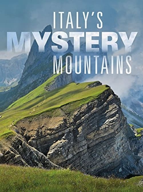 Where to stream Italy's Mystery Mountains