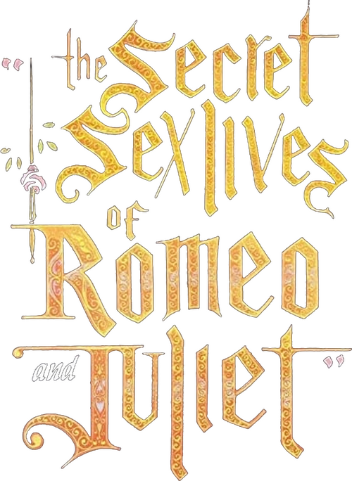 The Secret Sex Lives of Romeo and Juliet