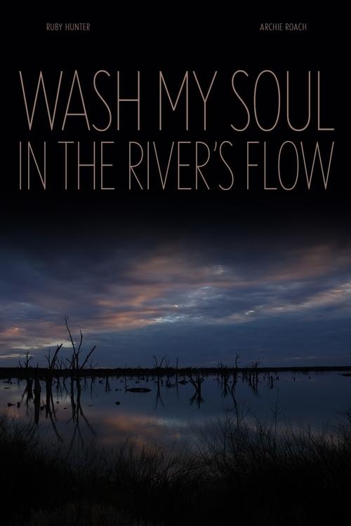 Wash My Soul in the River's Flow poster