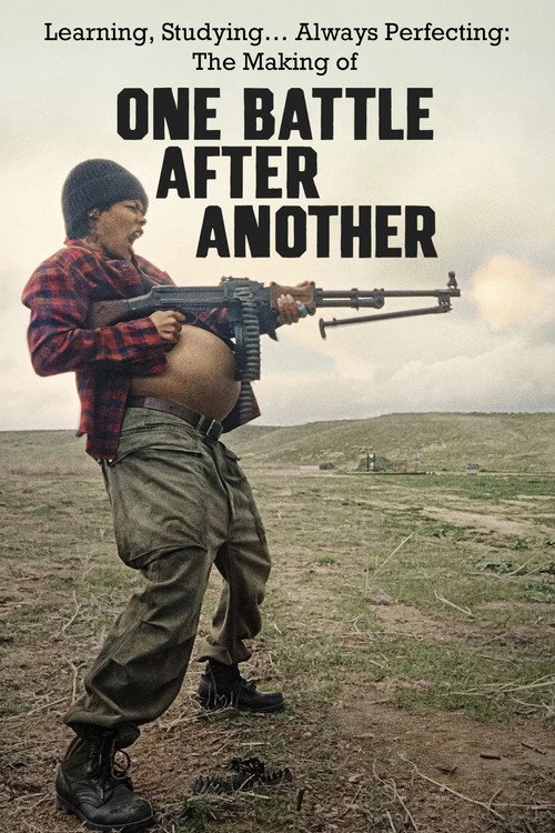 Learning, Studying… Always Perfecting: The Making of One Battle After Another