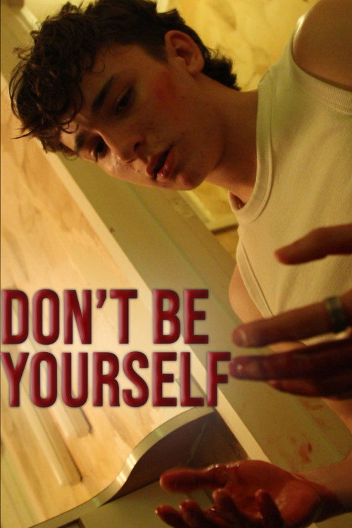 Don't Be Yourself poster