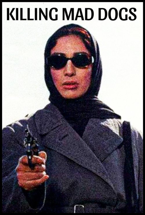 Killing Mad Dogs poster