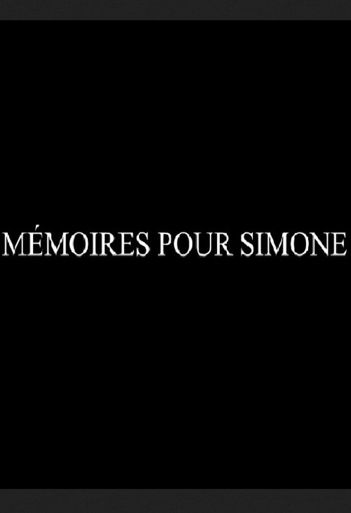 Mémoires pour Simone movie poster player