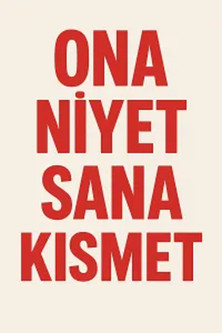 Ona Niyet Sana Kısmet Poster