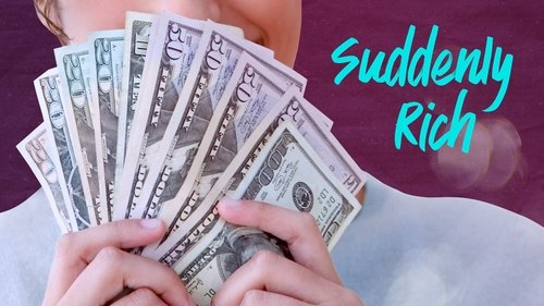 Suddenly Rich