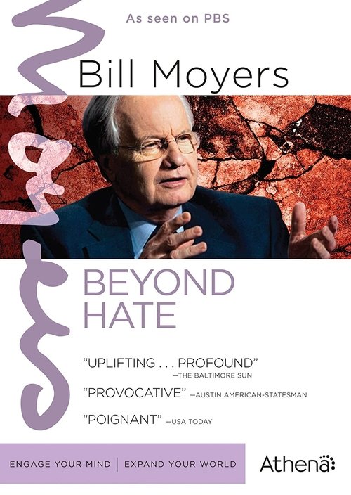 Bill Moyers: Beyond Hate movie poster player