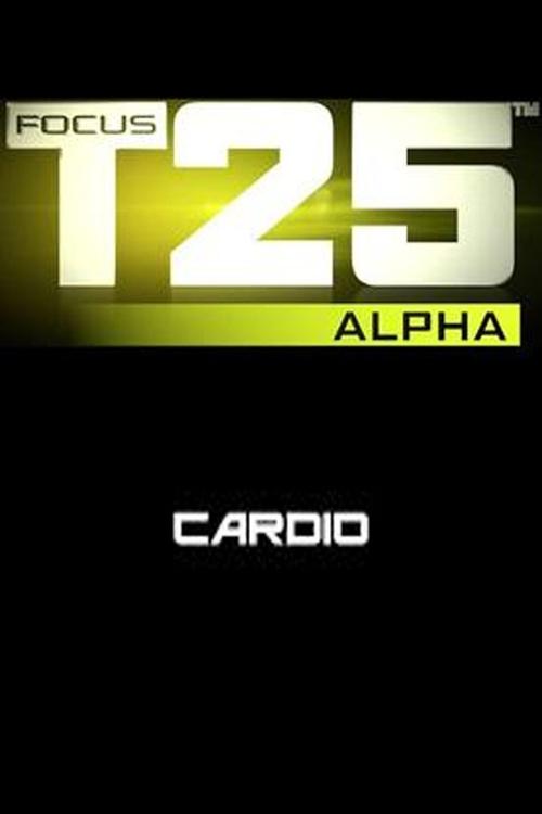 Focus T25: Alpha - Cardio movie poster player