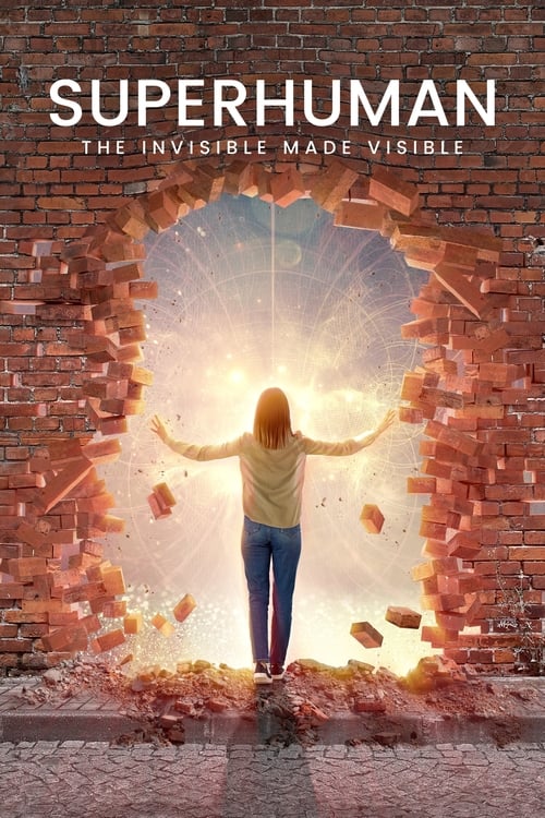 Superhuman: The Invisible Made Visible movie poster