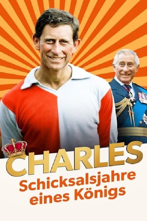 Charles – Schicksalsjahre eines Königs (2023)