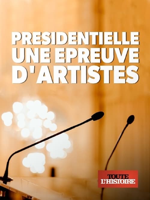 Poster Présidentielle, une épreuve d'artistes 2017